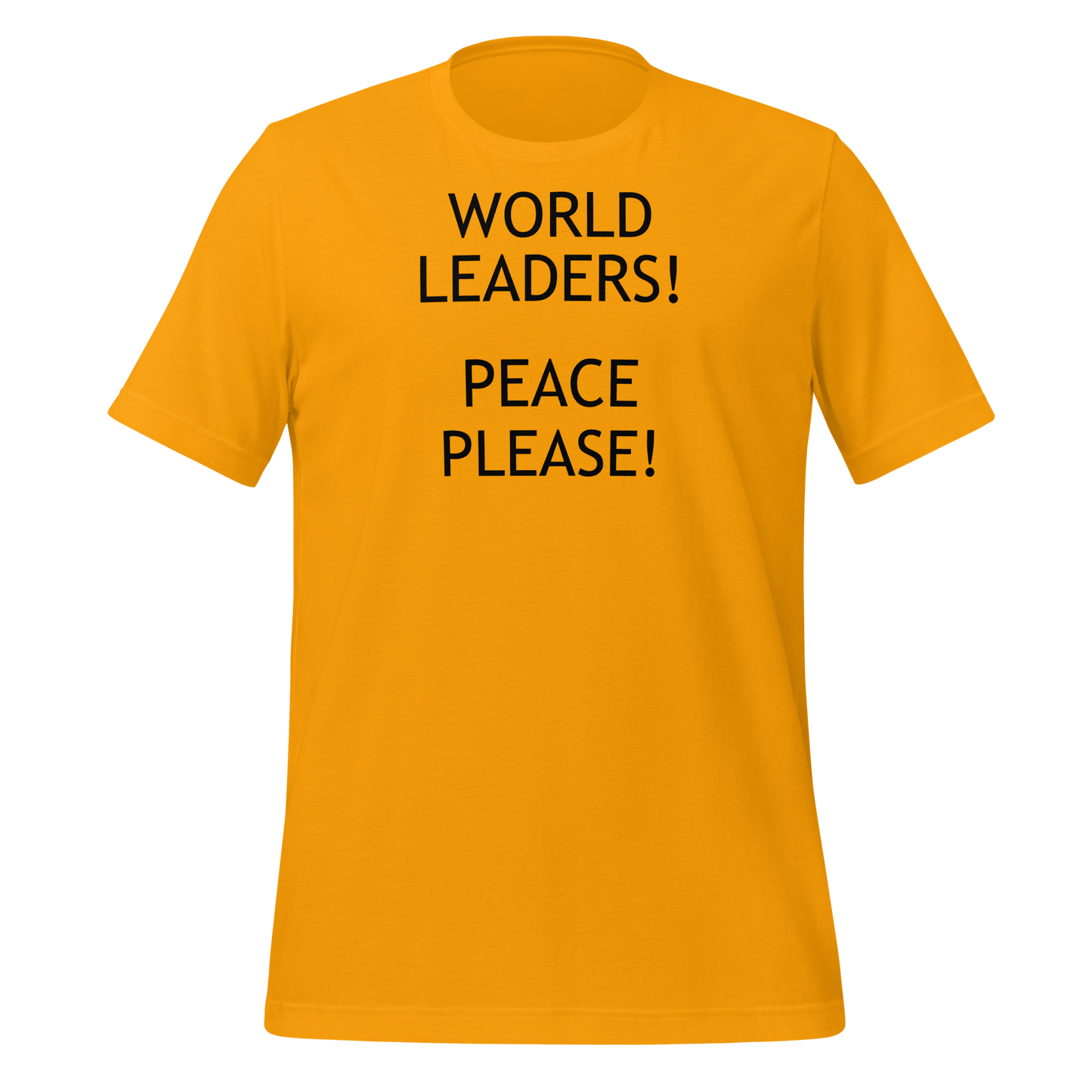 World Leaders! Peace Please! Unisex t-shirt