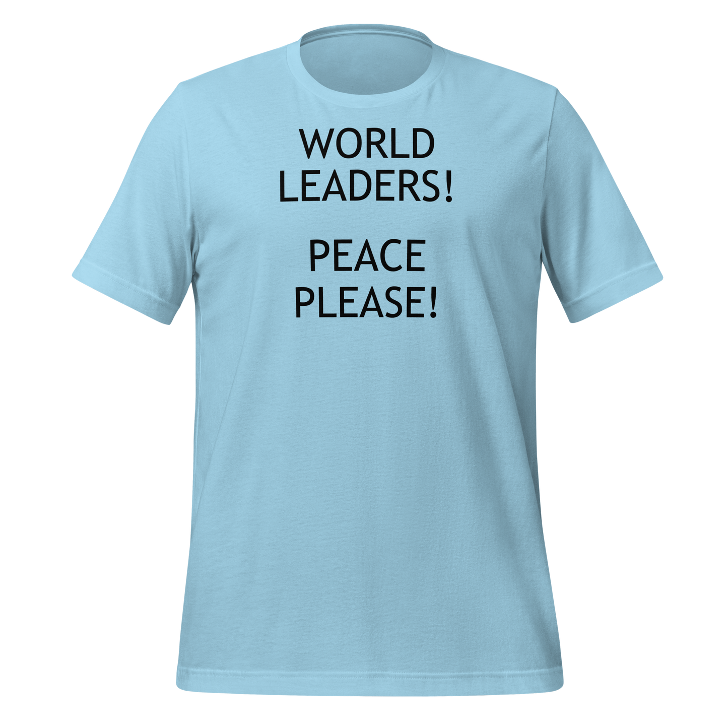 World Leaders! Peace Please! Unisex t-shirt